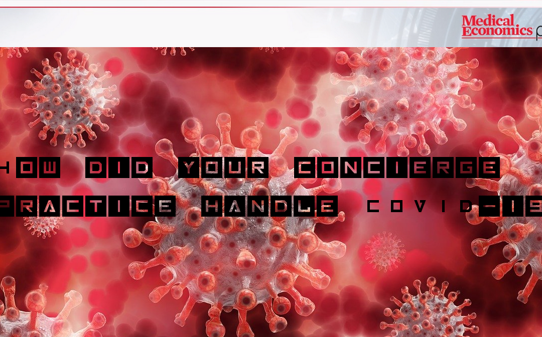 How did your concierge practice handle COVID-19?